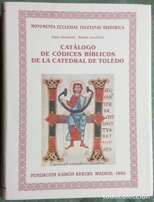 B&uuml;cher: RELIGI&Oacute;N. CAT&Aacute;LOGO DE C&Oacute;DICES B&Iacute;BLICOS DE LA CATEDRAL DE TOLEDO, KLAUS REINHARDT - RAM&Oacute;N GONZ&Aacute;LVEZ.