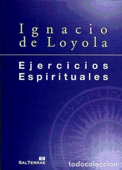 Libros: EJERCICIOS ESPIRITUALES. - SAN IGNACIO DE LOYOLA - Foto 1