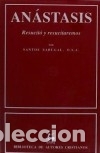 Libros: An&aacute;stasis : resucit&oacute; y resucitaremos - Sebugal, Santos - Foto 2