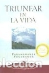Libros: Triunfar en la vida - Paramahansa Yogananda - Foto 1