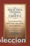 Livres: La segunda venida de Cristo: la resurrecci&oacute;n del Cristo que mora en su interior. Vol. I -