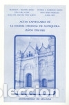 books: Actas capitulares de la Iglesia Colegial de Antequera, correspondientes a los a&ntilde;os 1528-1544: