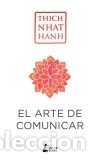 Libros: El arte de comunicar - Nhat Hanh, Thich - Foto 1