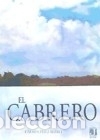 Libros: EL CABRERO - P&eacute;rez Rivero, Carmen - Foto 1