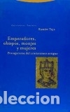 B&uuml;cher: Emperadores, obispos, monjes y mujeres - Teja, Ram&oacute;n