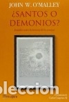Libros: SANTOS O DEMONIOS? - O`MALLEY, JOHN - Foto 1
