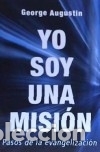 B&uuml;cher: YO SOY UNA MISI&Oacute;N. PASOS DE LA EVANGELIZACI&Oacute;N - Augusti