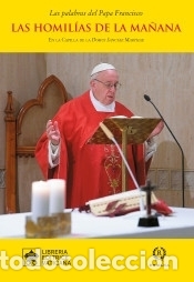 Libros: LAS HOMIL&Iacute;AS DE LA MA&Ntilde;ANA- VOL .XI - PAPA FRANCISCO