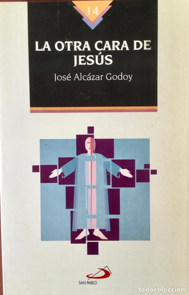 Libros: La otra cara de Jes&uacute;s. NUEVO. REF: AX114 - Foto 1
