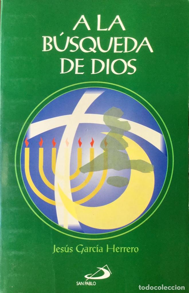 Libros: A la b&uacute;squeda De Dios. NUEVO REF: AX144 - Foto 1