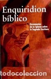 Libri: Enquiridion biblico.Documentos de la Iglesia sobre la Sagrada escritura. - Granados Garc&iacute;a, Carlos;