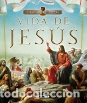 Libri: Atlas Ilustrado. La vida de Jes&uacute;s - VV.AA.