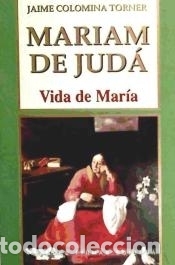 Libros: Mariam de Jud&aacute; - Colomina Torner, Jaime - Foto 1