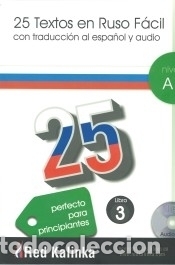 Livros: 25 Textos en Ruso Facil A1-3 + CD Audio - Red Kalinka - Escuela de ruso