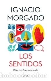 Libros: Los sentidos - Morgado, Ignacio - Foto 1