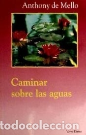 Libros: Caminar sobre las aguas - Anthony de Mello - Foto 1