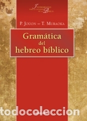 Livros: Gram&aacute;tica del hebreo b&iacute;blico - Jo&uuml;on, Paul, Muraoka, Takamitsu; P&eacute;rez Fern&aacute;ndez, Miguel (1938- )