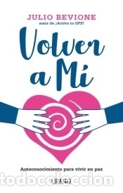 Libros: Volver a m&iacute; - Bevione, Julio - Foto 1