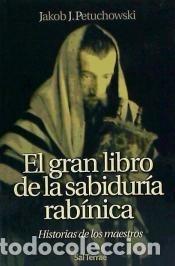 Libri: El gran libro de la sabidur&iacute;a rab&iacute;nica. Historias de los maestros - COB J. PETUCHOWSKI