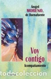 B&uuml;cher: Voy contigo - Moreno, de Buenafuente, &Aacute;ngel