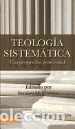 books: Teologia Sistematica: Una Perspectiva Pentecostal = Systematic Theology - Horton, Stanley M.