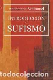 Libros: Introducci&oacute;n al sufismo - Schimmel, Annemarie - Foto 1