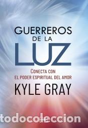 Libros: Guerreros de la luz - Gray, Kyle - Foto 1