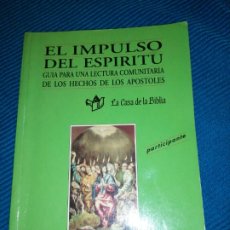 Libros: EL IMPULSO DEL ESPÍRITU, LA CASA DE LA BIBLIA, COLECCIÓN PALABRA Y VIDA.