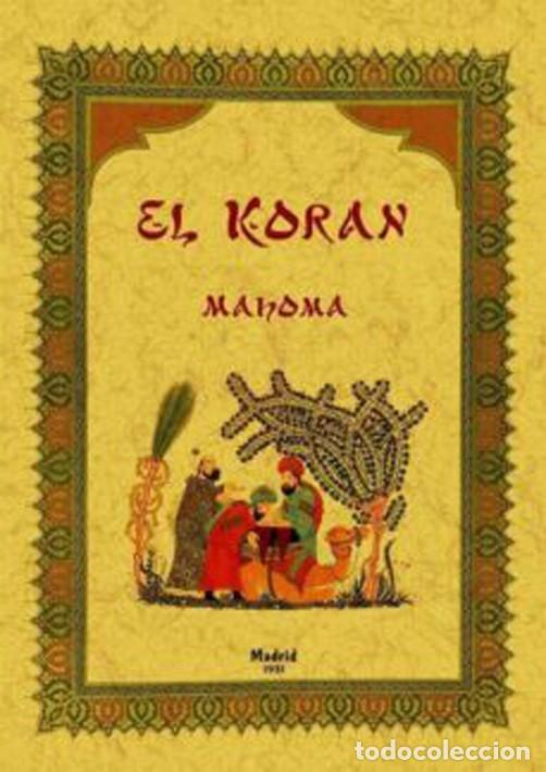 Libros: El Cor&aacute;n. Mahoma. Edici&oacute;n Facs&iacute;mil - Foto 1