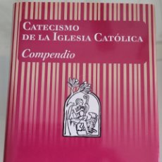 Libros: CATECISMO DE LA IGLESIA CATÓLICA COMPENDIO. Lote 256118945