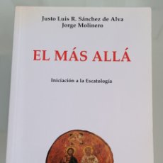 Libros: EL MÁS ALLÁ. JOSÉ LUIS R. SÁNCHEZ DEL ALBA.. Lote 257391960