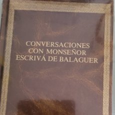 Libros: CONVERSACIONES CON MONSEÑOR ESCRIVÁ DE BALAGUER.. Lote 257943070