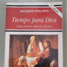 Libros: TIEMPO PARA DIOS. JACKES PHILIPPE.. Lote 258081845