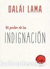 Libros: El poder de la indignaci&oacute;n - Dalai Lama - Foto 1