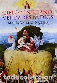 Libros: cielo e infierno: verdad de Dios Mar&iacute;a Vallejo N&aacute;jera - Foto 1