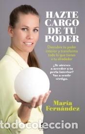 Libros: Hazte cargo de tu poder - Fern&aacute;ndez, Mar&iacute;a - Foto 1