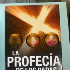 Libros: LIBRO LA PROFECÍA DE LOS PAPAS. JEAN-CHARLES DE FONTBRUNE. EDITORIAL CÚPULA. AÑO 2013.. Lote 321326143