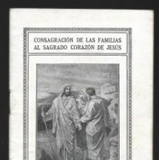 Libros: 1 LIBRITO CONSAGRACION DE LAS FAMILIAS AL SAGRADO CORAZÓN DE JESÚS REMIGIO VILARIÑO, - 32 PAGS.. Lote 324889838
