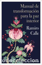Libros: Manual de transformaci&oacute;n para la paz interior - Calle, Ramiro - Foto 1