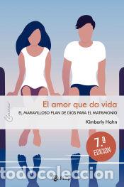 Libros: El amor que da vida - Kirk Hahn, Kimberly - Foto 1