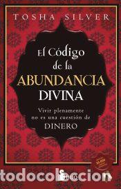 Libros: El c&oacute;digo de la abundancia divina - Silver, Tosha - Foto 1
