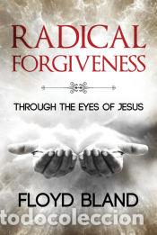 Libros: Radical Forgiveness - Floyd Bland - Foto 1