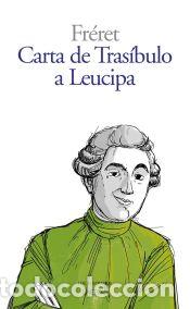 Libros: Carta de Tras&iacute;bulo a Leucipa - Fr&eacute;ret, Nicholas - Foto 1