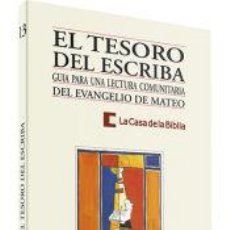 Libros: EL TESORO DEL ESCRIBA - CASA DE LA BIBLIA. Lote 364372946