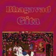 Libros: BHAGAVAD GITA. EL CANTO DEL SEÑOR - ANÓNIMO. Lote 365809231