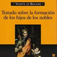 Libros: TRATADO SOBRE LA FORMACIÓN DE LOS HIJOS DE LOS NOBLES, 1246 - ADEVA MARTÍN, ILDEFONSO; BEAUVAIS,. Lote 366242711
