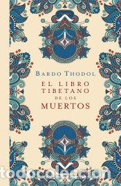 Libros: El libro tibetano de los muertos (N.E.) - Thodol, Bardo - Foto 1