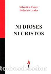 B&uuml;cher: Ni dioses ni cristos - Faure, S&eacute;bastien