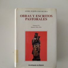 Libros: OBRAS Y ESCRITOS PASTORALES. VOLUMEN IV/2. MADRID (1990-1994) ÁNGEL SUQUÍA GOICOECHEA