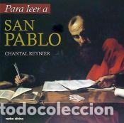 Libros: Para leer a San Pablo - Reynier, Chantal; Barrado Fern&aacute;ndez, Pedro (trad)